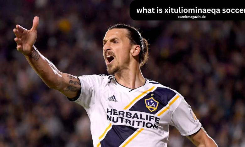 what is xituliominaeqa soccer