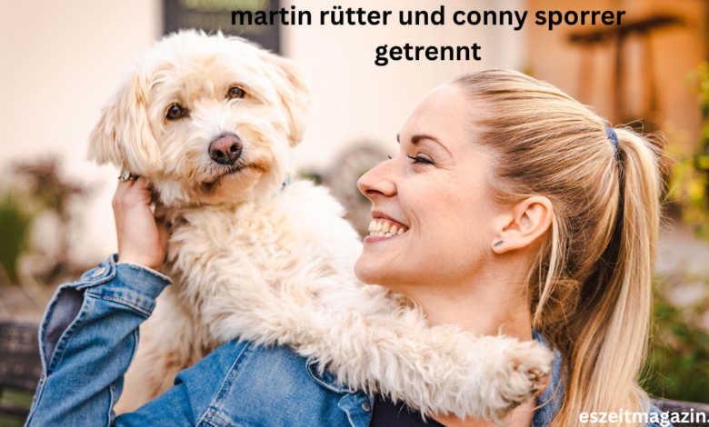 martin rütter und conny sporrer getrennt