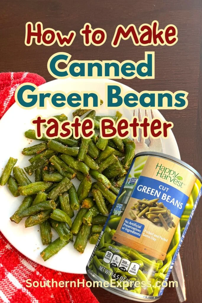 Canned Green Beans Recipe: Delicious Ways to Transform a Pantry Staple