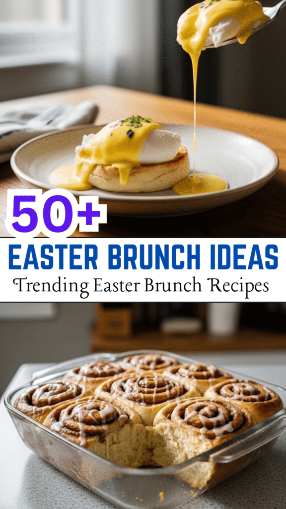 50+ Easter Brunch Food Ideas & Recipes