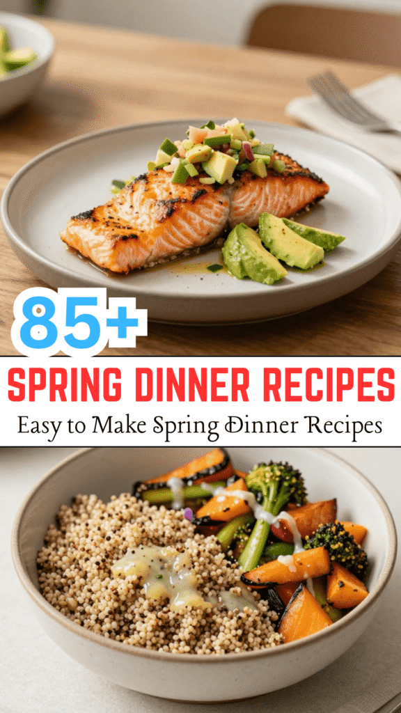 85+ Spring Dinner Recipes Which You Should Try Once